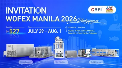 WOFEX Manila 2026: CBFI Unveils Climate-Adapted, Energy-Saving Refrigeration ...